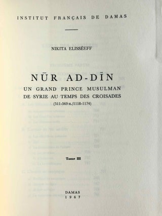 Nur ad-Din. Un grand prince musulman de Syrie au temps des Croisades (511-569 H. / 1118-1174). Tomes I, II & III (complete set)