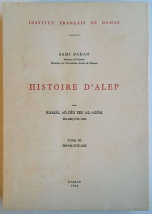 Item #M4066a Histoire d'Alep, par Kamal ad-Din Ibn al-'Adim (588-660 / 1192-1243). Tome III....[newline]M4066a.jpg