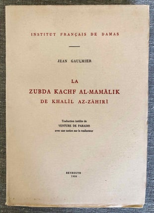 Item #M4067a La zubda kachf al-mamalik de Khalil az-Zahiri. Traduction inédite de Venture de...