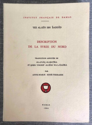 Item #M4068a Description de la Syrie du Nord. Traduction annotée de Al-A'laq al-Hatira fi...
