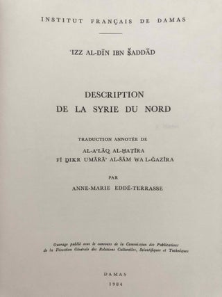 Description de la Syrie du Nord. Traduction annotée de Al-A'laq al-Hatira fi Dikr Umara' al-Sam wa l-Gazira.