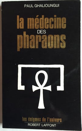 Item #M4077 La médecine des pharaons. GHALIOUNGUI Paul[newline]M4077.jpg