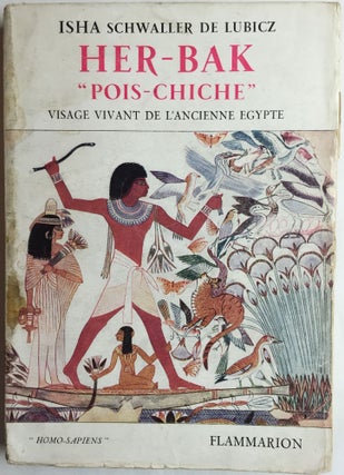 Item #M4078 Her-Bak "Pois-chiche": visage vivant de l'Ancienne Egypte. SCHWALLER DE LUBICZ Isha[newline]M4078.jpg