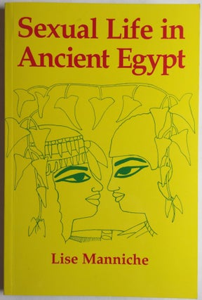 Item #M4087 Sexual life in Ancient Egypt. MANNICHE Lise[newline]M4087.jpg