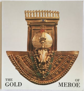 Item #M4094 The gold of Meroe. AAC - Catalogue exhibition - PRIESE Karl-Heinz[newline]M4094.jpg