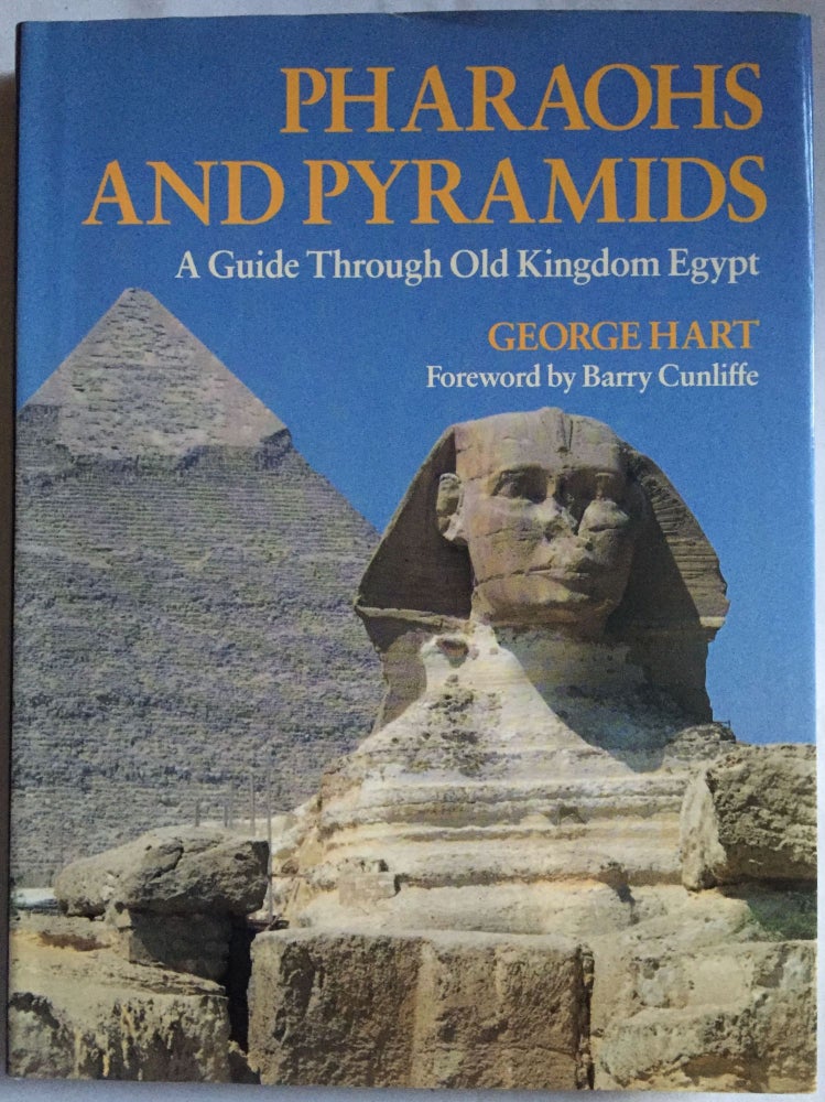 Item #M4097 Pharaohs and Pyramids: a Guide Through Old Kingdom Egypt. HART George.[newline]M4097.jpg