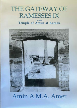 Item #M4121a The Gateway of Ramesses IX in the Temple of Amun at Karnak. AMER Amin A. M A