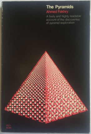 Item #M4124 The pyramids. A lively and highly readable account of the discoveries of pyramid...