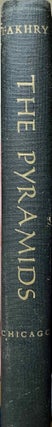 Item #M4124a The pyramids. A lively and highly readable account of the discoveries of pyramid...