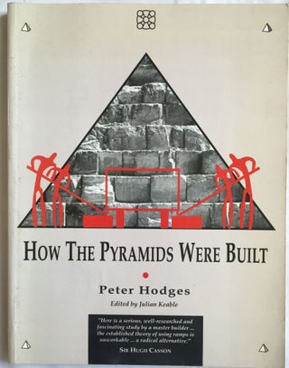 Item #M4130 How the pyramids were built. HODGES Peter