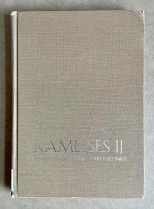Item #M4132b Ramesses II. A Chronological Structure for His Reign. SCHMIDT John D