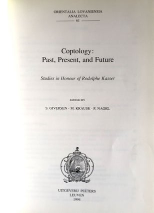 Coptology. Past, present, and future. Studies in honour of Rodolphe Kasser.[newline]M4167-01.jpg