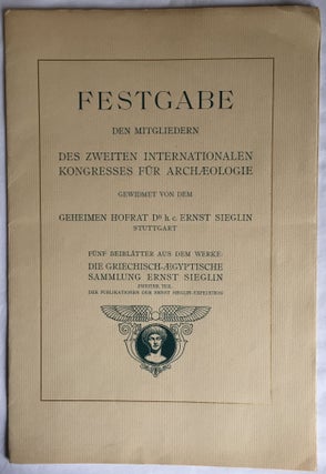 Expedition Ernst von Sieglin. Ausgrabungen in Alexandria. Die griechisch-ägyptische Sammlung Ernst von Sieglin. Band II. Erster Teil: Malerei und Plastik. 1B: Text. 1B: Tafeln (1927) & Fünf Beiblätter
