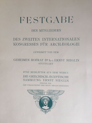 Expedition Ernst von Sieglin. Ausgrabungen in Alexandria. Die griechisch-ägyptische Sammlung Ernst von Sieglin. Band II. Erster Teil: Malerei und Plastik. 1B: Text. 1B: Tafeln (1927) & Fünf Beiblätter