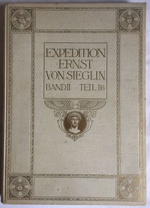 Item #M4176i Expedition Ernst von Sieglin. Ausgrabungen in Alexandria. Die griechisch-ägyptische...