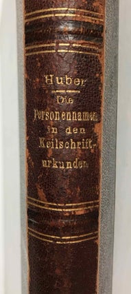 Item #M4182 Die Personennamen in den Keilschrifturkunden aus der Zeit der Könige von Ur und...