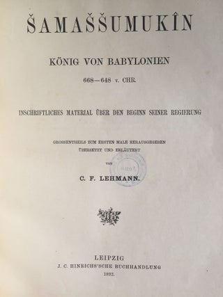 Samassumukin: Konig von Babylonien, 668-648 v. Chr. Inschriftliches Material Über den Beginn seiner Regierung.