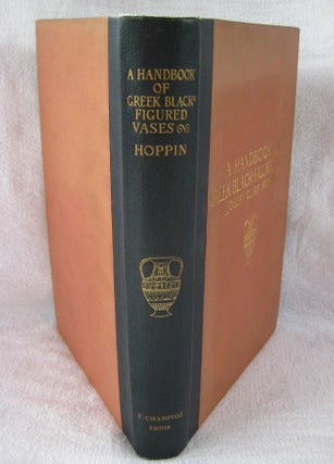 Item #M4194 A handbook of Greek black-figured vases. HOPPIN Joseph Clark[newline]M4194.jpg