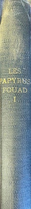 Item #M4203b Les papyrus Fouad I. Nos 1-89. BATAILLE André - GUERAUD Octave - JOUGUET...