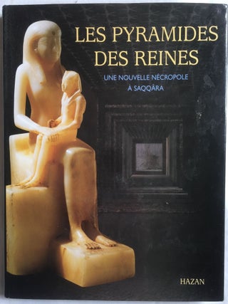 Item #M4210 Les pyramides des reines. Une nouvelle nécropole à Saqqara. LABROUSSE Audran