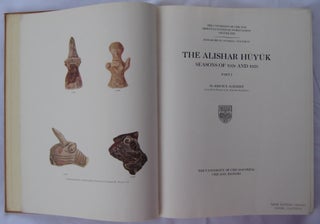 The Alishar Huyuk: Seasons of 1928 and 1929. Part I, II & III (complete set)