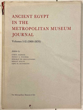 Item #M4251c Ancient Egypt in the Metropolitan Museum Journal, Vols. 1-11 (1968-1976) + Vol....