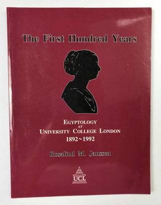 Item #M4261a The first hundred years Egyptology at University College London 1892-1992. JANSSEN...