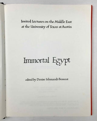Immortal Egypt. Invited Lectures on the Middle East at the University of Texas at Austin.[newline]M4266-03.jpeg