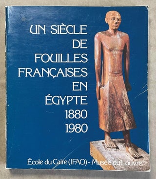 Item #M4278a Un siècle de fouilles françaises en Egypte, 1880-1980, à l'occasion du centenaire...[newline]M4278a-00.jpeg