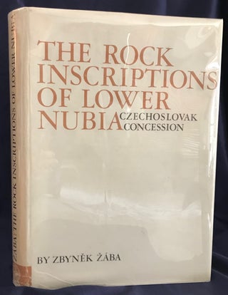 Item #M4285 The rock inscriptions of Lower Nubia. ZABA Zbynek