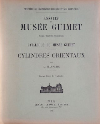 Item #M4296 Catalogue du Musée Guimet. Cylindres orientaux. DELAPORTE Louis-Joseph