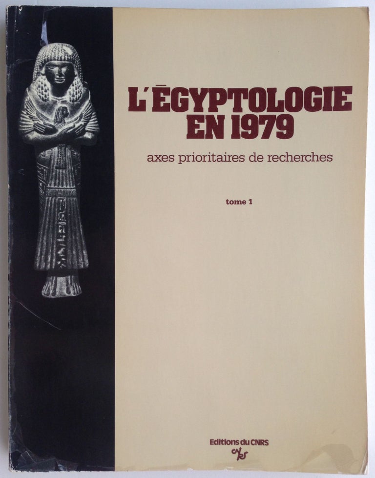 Item #M4328 L’Egyptologie en 1979: Axes prioritaires de recherche. Tome 1, thème I: Diachronie et synchronie dans la langue égyptienne. [newline]M4328.jpg