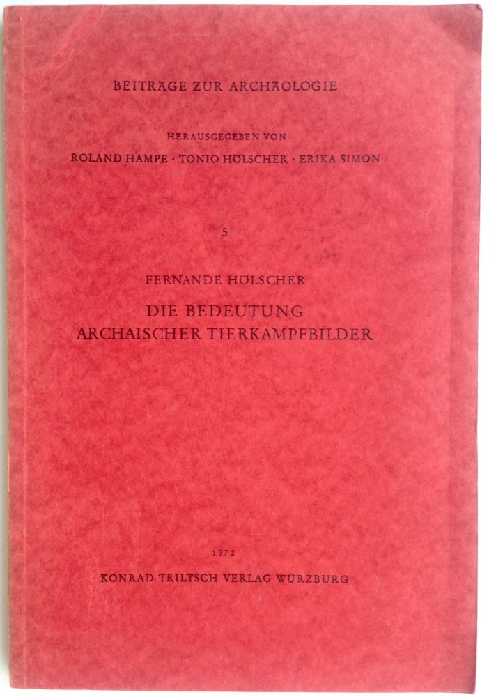 Item #M4330 Die Bedeutung archaischer Tierkampfbilder. HÖLSCHER Fernande.[newline]M4330.jpg