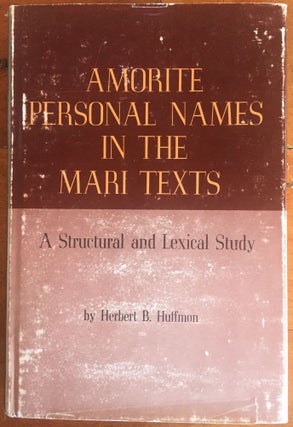Item #M4343 Amorite personal names in the Mari texts. A structural and lexical study. HUFFMON...[newline]M4343.jpg