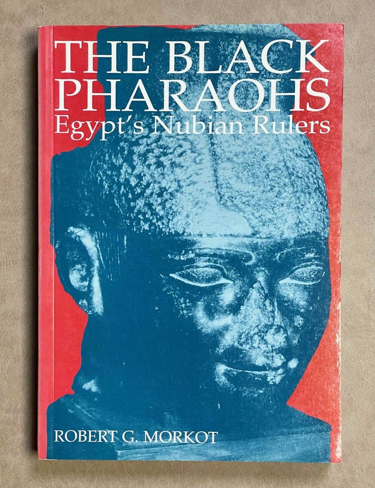 Item #M4365a The black pharaohs. Egypt's Nubian rulers. MORKOT Robert G.[newline]M4365a-00.jpeg