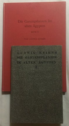 Item #M4368 Die Gartenpflanzen im Alten Ägypten. Ägyptologische Studien. Band I & II...