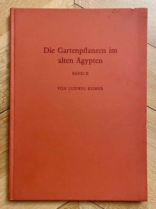 Item #M4368c Die Gartenpflanzen im Alten &Auml;gypten. &Auml;gyptologische Studien. Band II. KEIMER...[newline]M4368c-00.jpeg