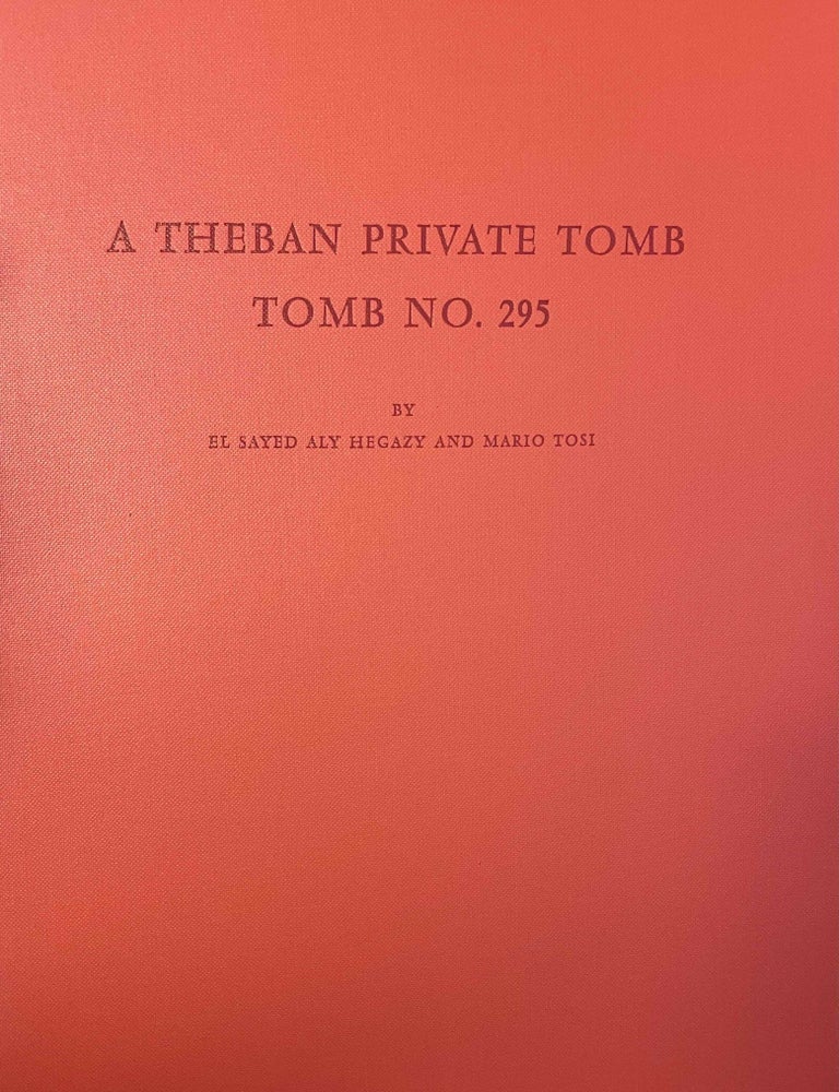Item #M4377d A Theban private Tomb. Tomb No. 295. HEGAZY El-Said Aly - TOSI Mario.