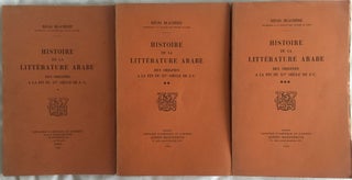 Item #M4382 Histoire de la littérature arabe. Des origines à la fin du XVe siècle. BLACHERE...