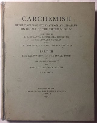 Carchemish. Report on the Excavations at Jerablus on Behalf of the British Museum. Vol. I: Introductory. Vol. II: The town defences. Vol. III: The excavations in the inner town. The Hittite inscriptions (complete set)[newline]M4399c-35.jpg