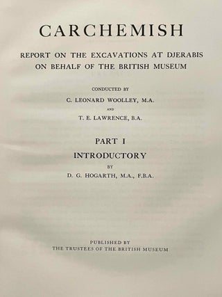 Carchemish. Report on the Excavations at Jerablus on Behalf of the British Museum. Vol. I: Introductory. Vol. II: The town defences. Vol. III: The excavations in the inner town. The Hittite inscriptions (complete set)[newline]M4399f-03.jpeg
