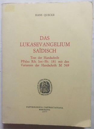 Item #M4448 Das Lukasevangelium Saïdisch. Text der Handschrift PPalau Rib. Inv.-Nr 181 mit den...