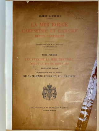 La Mer Rouge. L'Abyssinie et l'Arabie depuis l'Antiquité. Tome I: Les pays de la Mer Erythrée jusqu'à la fin du Moyen Age. Parts I, II & III (complete)