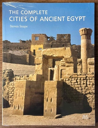 Item #M4452e The complete cities of Ancient Egypt. SNAPE Steven R
