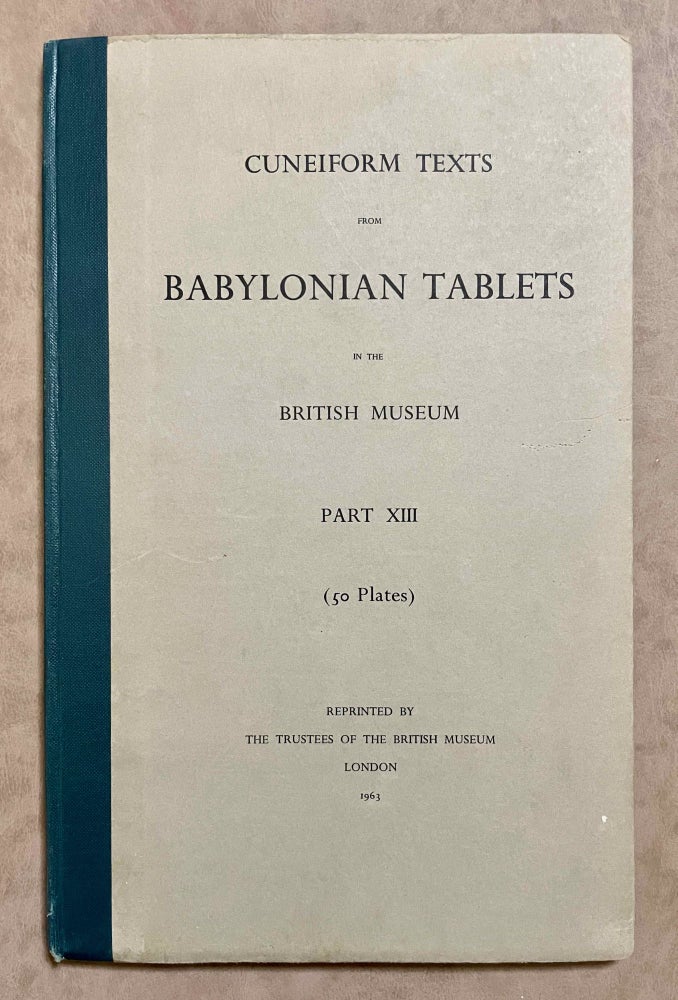 Item #M4458v Cuneiform Texts from Babylonian Tablets, &c. in the British Museum. Volume XIII. AAF - Museum - British Museum.[newline]M4458v-00.jpeg