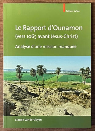 Item #M4477g Le rapport d'Ounamon (vers 1065 avant Jésus-Christ) : Analyse d'une...