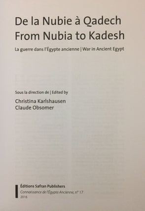De la Nubie à Qadech - From Nubia to Kadesh. La guerre en Egypte ancienne - War in Ancient Egypt.[newline]M4478c-01.jpg