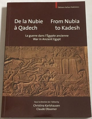 Item #M4478c De la Nubie à Qadech - From Nubia to Kadesh. La guerre en Egypte ancienne - War in...