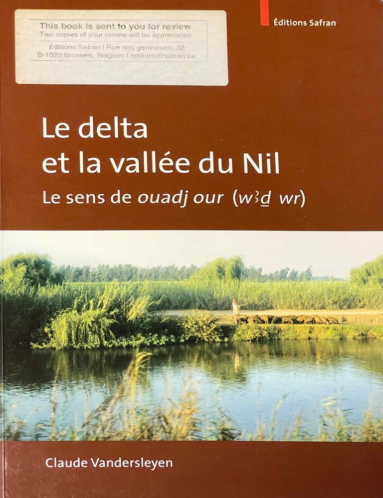 Item #M4482c Le Delta et la Vall&eacute;e du Nil. Le sens de ouadj our (w3d wr). VANDERSLEYEN Claude.[newline]M4482c-00.jpeg