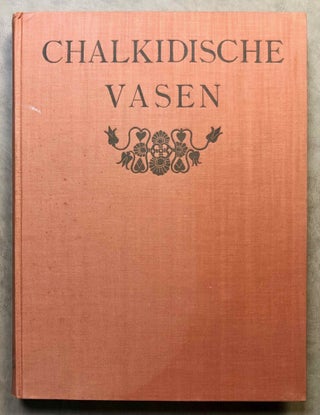 Chalkidische Vasen. Text volume and two volumes of plates (complete set)[newline]M4485-01.jpg